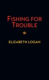 Fishing For Trouble