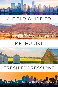 A Field Guide to Methodist Fresh Expressions - Beck, Michael Adam