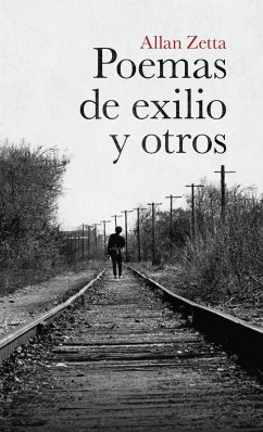 Poemas De Exilio Y Otros - Zetta, Allan