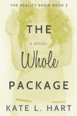 The Reality Show Series Book II: The Whole Package