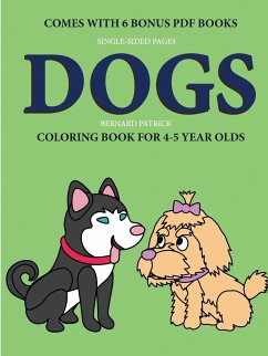 Coloring Book for 4-5 Year Olds (Dogs) - Patrick, Bernard