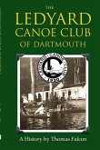 The Ledyard Canoe Club of Dartmouth