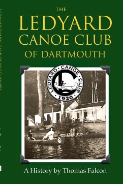 The Ledyard Canoe Club of Dartmouth - Falcon, Thomas