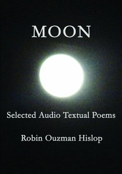 Moon Selected Audio Textual Poems - Ouzman Hislop, Robin