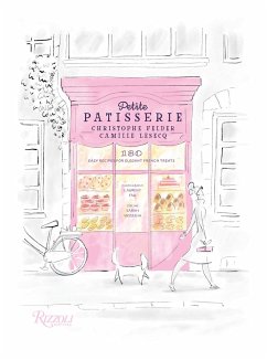 Petite Patisserie: 180 Easy Recipes for Elegant French Treats - Felder, Christophe; Lesecq, Camille