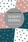 Simply Being Therapy Journal