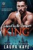 Seduced by the Vampire King