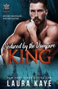 Seduced by the Vampire King - Kaye, Laura