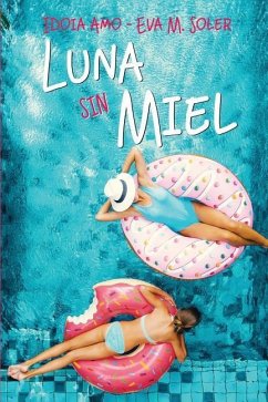 Luna sin miel - Soler, Eva M.; Amo, Idoia