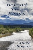 Beyond Two Rivers