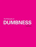 The Philosophy of Dumbness