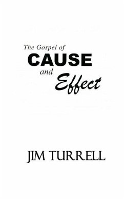 The Gospel of Cause and Effect - Turrell, Jim