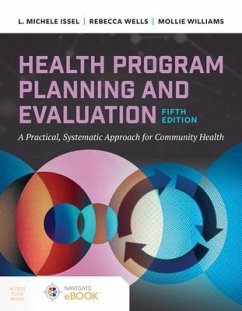 Health Program Planning and Evaluation - Issel, L. Michele; Wells, Rebecca; Williams, Mollie