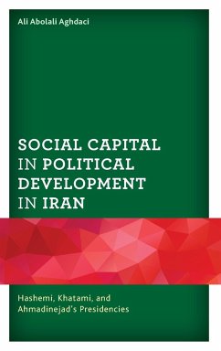 Social Capital in Political Development in Iran - Aghdaci, Ali Abolali