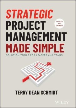Strategic Project Management Made Simple - Schmidt, Terry