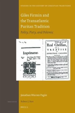 Giles Firmin and the Transatlantic Puritan Tradition - Warren Pagán, Jonathan