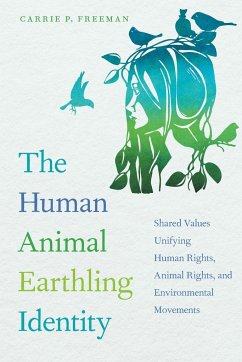 Human Animal Earthling Identity - Freeman, Carrie P.