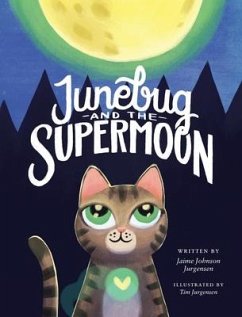 Junebug and the Supermoon - Johnson Jurgensen, Jaime