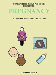 Coloring Books for 2 Year Olds (Pregnancy) - Patrick, Bernard