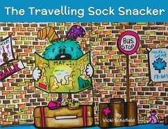 The Travelling Sock Snacker - Schofield, Vicki