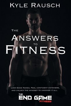 The Answers to Fitness - Rausch, Kyle; Tbd