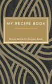 My Favorite Recipes - Blank Write In Recipe Book - Includes Sections For Ingredients Directions And Prep Time.