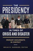 The Presidency in Times of Crisis and Disaster