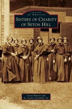 Sisters of Charity of Seton Hill - Bowser, Casey; Grundish Sc, Louise