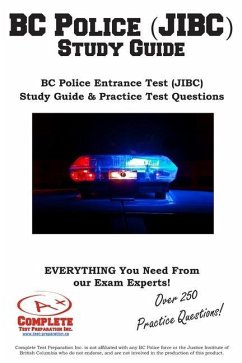 BC Police (JIBC) Study Guide: BC Police Entrance Test (JIBC) Study Guide & Practice Test Questions - Complete Test Preparation Inc