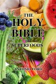 The Holy Bible of Superfoods