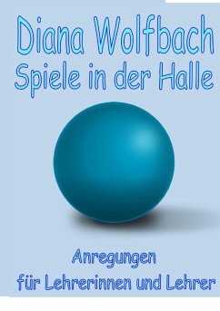 Spiele in der Halle (eBook, ePUB) - Wolfbach, Diana