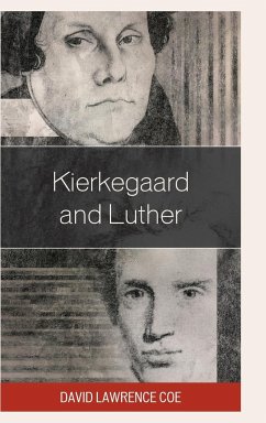 Kierkegaard and Luther - Coe, David Lawrence