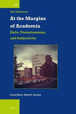 At the Margins of Academia: Exile, Precariousness, and Subjectivity - Vatansever, Asl&