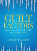 Guilt Factors: Mind Games & Thought Nots