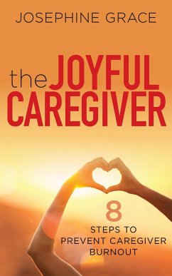 The Joyful Caregiver - Grace, Josephine