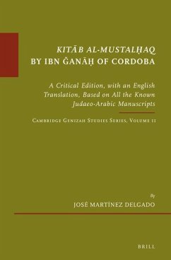 Kitāb Al-Mustalḥaq by Ibn Ǧanāḥ Of Cordoba - Martínez Delgado, José