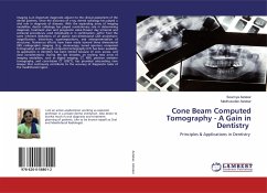 Cone Beam Computed Tomography - A Gain in Dentistry - Astekar, Sowmya;Astekar, Madhusudan