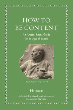 How to Be Content - Horace; Harrison, Stephen