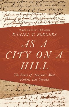 As a City on a Hill - Rodgers, Daniel T.