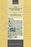 The Oxford History of Life-Writing: Volume 1. the Middle Ages