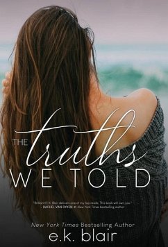 The Truths We Told - Blair, E K