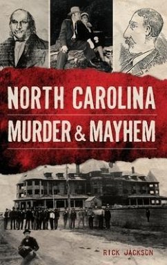 North Carolina Murder & Mayhem - Jackson, Rick