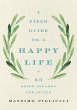 A Field Guide to a Happy Life - Bild 1