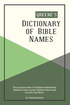Greene's Dictionary of Bible Names - Greene, Samuel N.