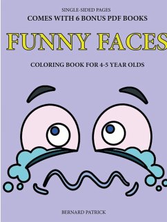 Simple Coloring Book for 4-5 Year Olds (Funny Faces) - Patrick, Bernard