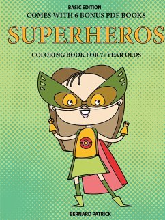 Coloring Book for 7+ Year Olds (Superheros) - Patrick, Bernard