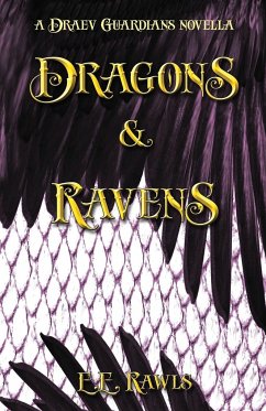 Dragons & Ravens (a Draev Guardians novella) - Rawls, E. E.