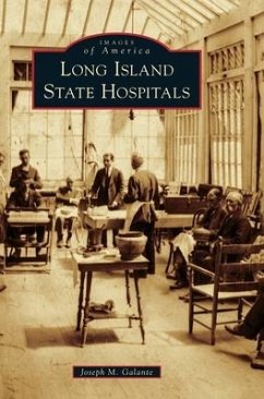 Long Island State Hospitals - Galante, Joseph M