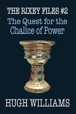 The Quest for the Chalice of Power