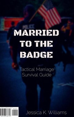 Married to the Badge - Williams, Jessica K.